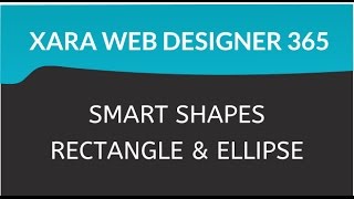 Xara Web Designer 365 Premium: Smart Shapes Enhanced Control Handles Rectangle and Ellipse Lesson 06