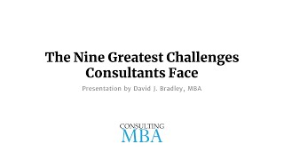 The Nine Greatest Challenges Consultants Face