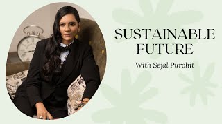 Live healthy with Sejal Purohit | Sustainable Future Ep. 9