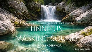 River Sounds for Tinnitus Relief – 9 Hours Natural Relaxing Water Ambience for Sleep & Focus