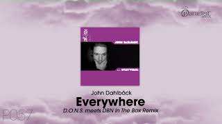 John Dahlbäck - Everywhere (D. O. N. S.  meets DBN In The Box Remix)  DJCenterMusicGroup 2007