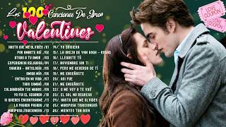 San Valentín 2026💌Canciones de Amor para Dedicar💖 Baladas Románticas Inolvidables