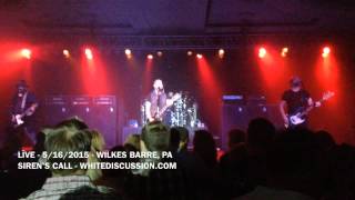 LĪVE  - SIREN'S CALL - 5/16/2015 WILKES BARRE, PA - MOHEGAN SUN POCONO