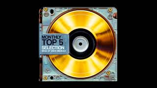 Episode 82: Monthly Top 5 Selections Ep15 Mix By Drickz Mbokazi