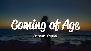 Cassandra Coleman - Coming of Age (Lyrics)