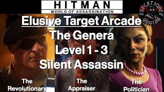 Hitman WoA: Elusive Target Arcade - The Genera - Level 1-3 - Silent Assassin