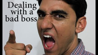 Dealing with a bad boss | Confrontation | Patience or Professionalism