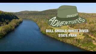 Spencer's Adventures: Bull Shoals - White River State Park