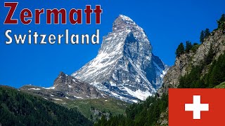 Visiting the Magestic Zermatt, Switzerland along Matterhorn Alps - 4K UHD 60fps