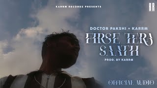 KARRM ft. Doctor Pakshi – Firse Tera Saath (Official Audio)