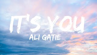 Ali Gatie - It's you (Lyrics)