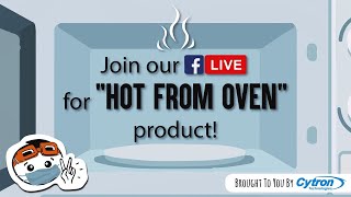 Join our LIVE for "HOT FROM OVEN" product!