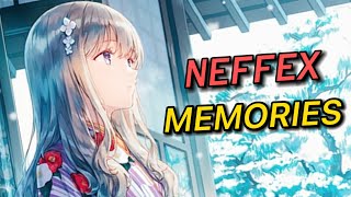 [ Nightcore ] - NEFFEX - MEMORIES