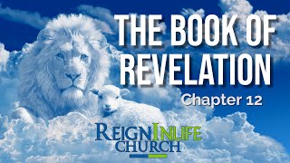 The Book of Revelation: Chapter 12 - Jerrold Bookman