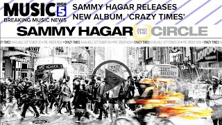 Sammy Hagar Releases New Album, 'Crazy Times' | Music High 5
