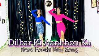 Dilbar Ki Aankhon Ka Didar Na Kiya | Nora Fatehi New Song | Instagram Trending Song | Dance Cover