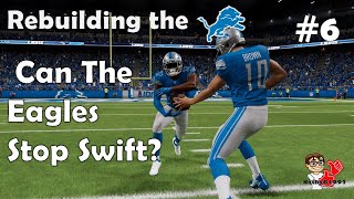 A Nail Biter Against The Eagles - Detroit Lions Rebuild #6