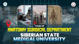 TOUR OF ANATOMY SURGICAL DEPARTMENT | SIBERIAN STATE MEDICAL UNIVERSITY | MBBS IN RUSSIA 🇷🇺