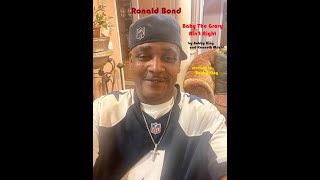 Ronald Bond "Baby The Gravy Ain't Right"