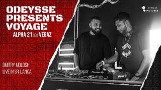 Alpha 21 b2b Vegaz | Odeysse Presents Voyage | Dmitry Molosh Live In Sri Lanka | Vibration Hikkaduwa