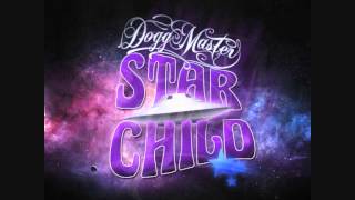 Dogg Master - Work it out (feat. B.Thompson) STAR CHILD