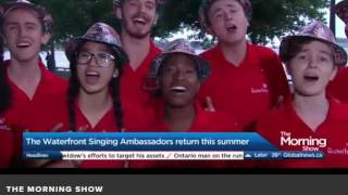 Global Morning Show July 13  - Waterfront Singing Ambassadors