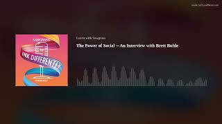 The Power of Social -- An Interview with Brett Buhle