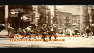 "The Sidewalks of New York" - Robert Sean Leonard