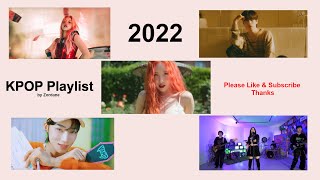 KPOP Playlist 2022 - Enjoy freshly mixed KPOP Music