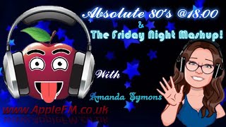 🎤  📻 🎶 Absolute 80's @18:00 & The Friday night Mashup! 🎤  📻 🎶