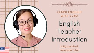 English Teacher Introduction Video - Luna Kelly