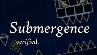 Submergence  -  Verified