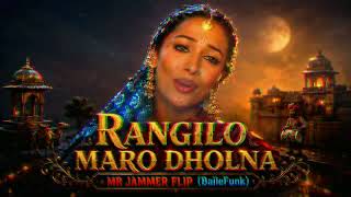 Rangilo Maro Dholna - Mr Jammer Flip [ Baile Funk ]