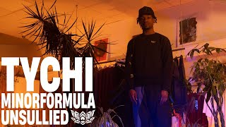 TYCHI | MY ESCAPE | A MINORFORMULA UNSULLIED SESSION