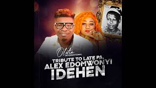 TRIBUTE TO LATE PA ALEX EDOMWONYI IDEHEN BY OLETIN INTERNATIONAL