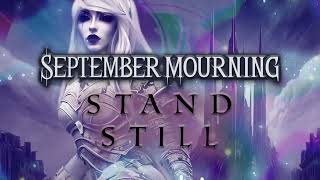 SEPTEMBER MOURNING - STAND STILL (LYRIC VIDEO)