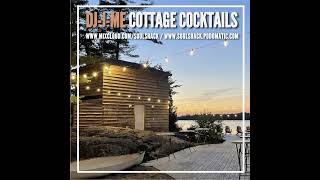 Episode 216: Cottage Cocktails 2024 (aka August Soul Shack)