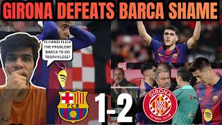 FC Barcelona Collapse vs Girona ❌ | 1–2 Defeat Match review | Madrid Now La Liga Leaders| Flick out?