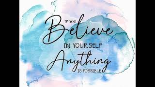 Believe In Yourself And Anything Is Possible Motivational Quote