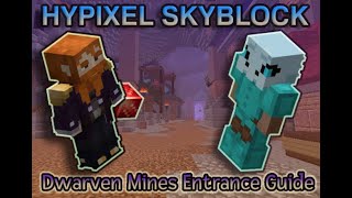 Hypixel Skyblock--How to Enter the Dwarven Mines (Tutorial)