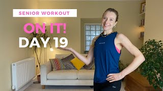DAY 19 of ON IT! FAST WALKING WORKOUT | 18 MINS | BEGINNERS & SENIORS