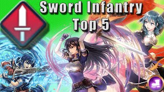 Rise of the God Swords! TOP 5 BEST Infantry Sword Units!! (Fire Emblem Heroes)