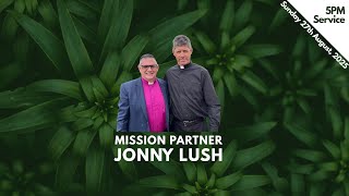 5pm Service || Sunday 27th July, 2025 || Jonny Lush Preaching on Colossians 3:1-11 || LCM Churches