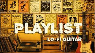 [Playlist] 🎧 Soft Guitar Melodies That Open the Drawer of Your Memories | Lo-fi Jazzhop 🎸 #lofi