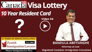 Canada Visa Lottery - 10 year Resident Card ???