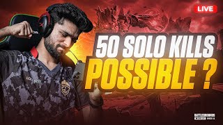 50 SOLO KILLS POSSIBLE? | RANK PUSH TO LEGEND | BGMI LIVE