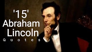Abraham Lincoln Quotes - You Can | Life Changing Motivational Sayings in English