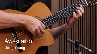 Awakening - Solo Nylon Guitar - Doug Young
