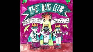 The Bug Club 'The Only Verse (Live)'