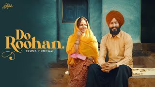 DO ROOHAN I Pamma Dumewal I Deep Royce I  Autograph beats #newpunjabisong2025